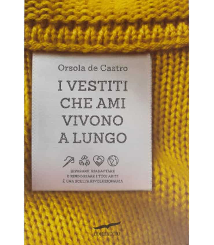 Libro I vestiti che ami vivono a lungo